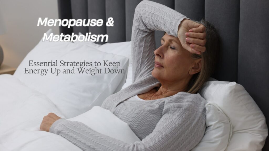 Menopause and Metabolism